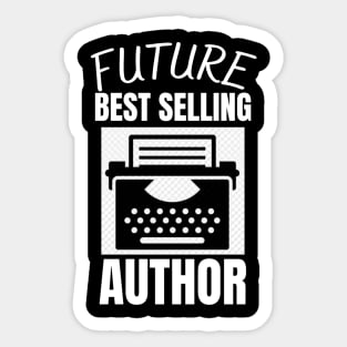 Future Best Selling Author Sticker